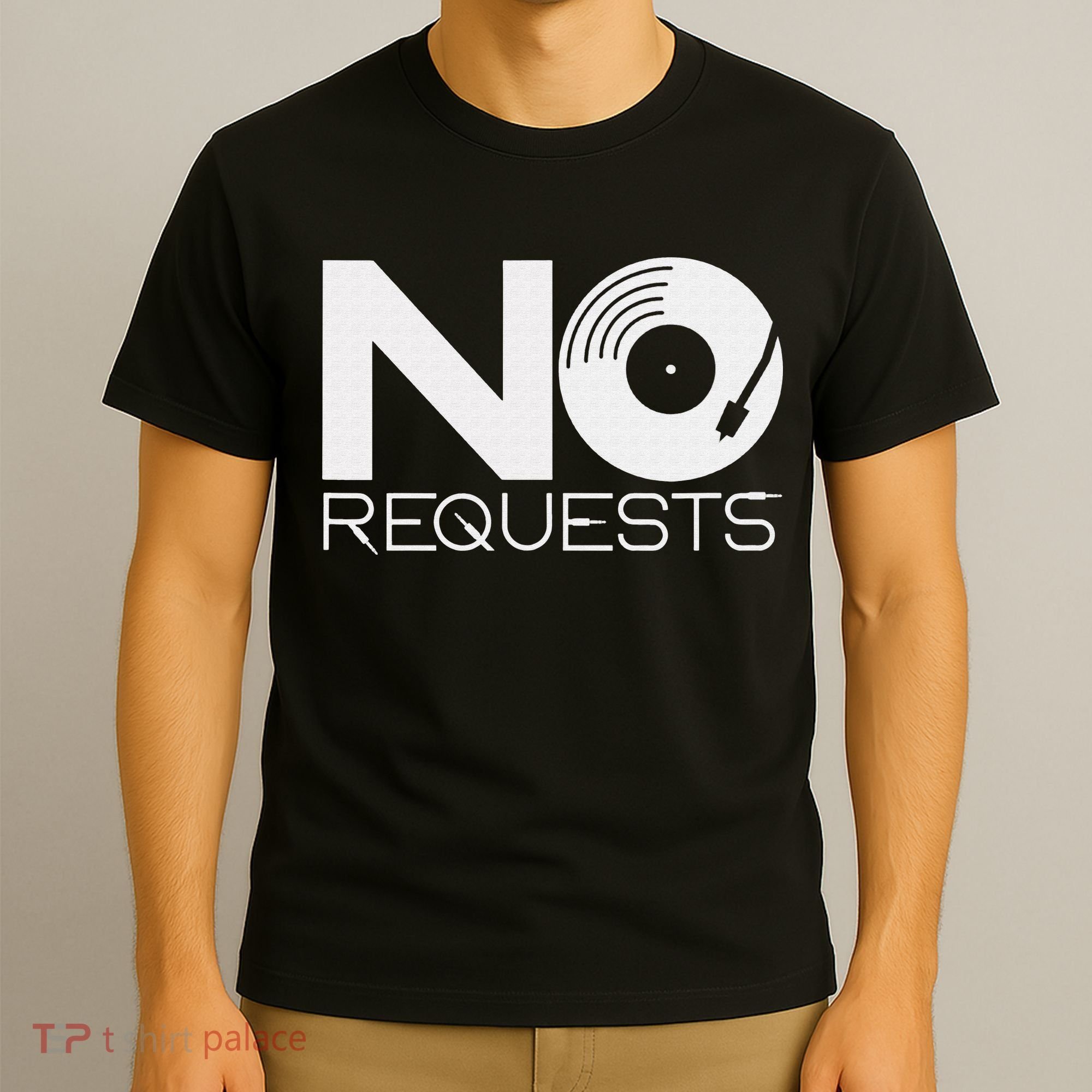No Requests DJ Cool DJ Gear Music DJ T-Shirt