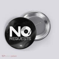 No Requests DJ Cool DJ Gear Music DJ Button thumb 0