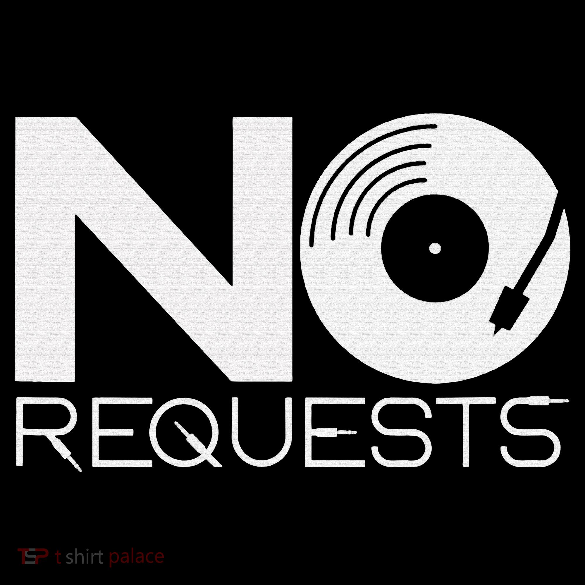 No Requests DJ Cool DJ Gear Music DJ Mousepad
