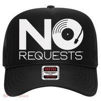 No Requests DJ Cool DJ Gear Music DJ Hat thumb 0