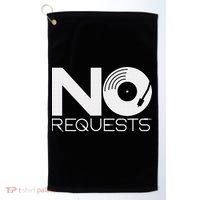 No Requests DJ Cool DJ Gear Music DJ Golf Towel thumb 0