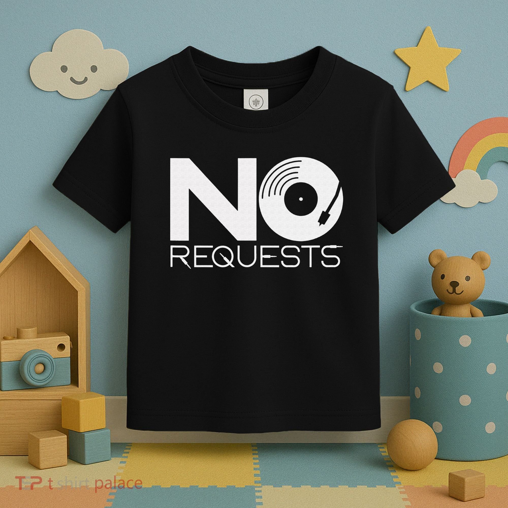No Requests DJ Cool DJ Gear Music DJ Toddler T-Shirt