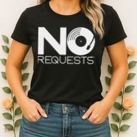 No Requests DJ Cool DJ Gear Music DJ Women's T-Shirt thumb 2