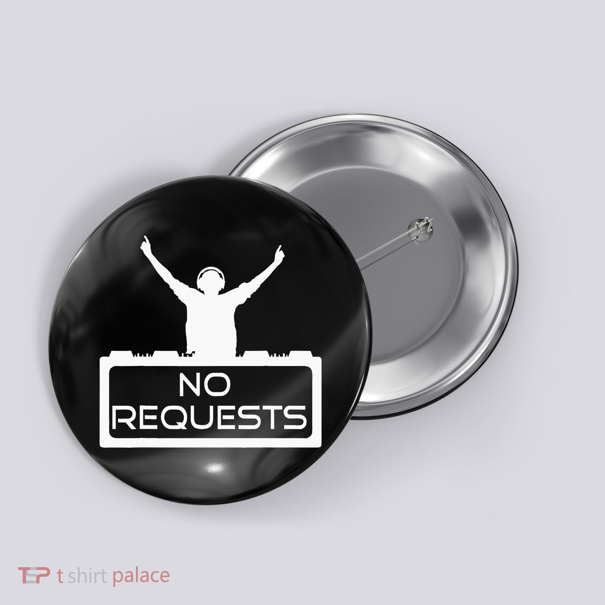 No Requests DJ Cool DJ Gear Music DJ S Deejay Button