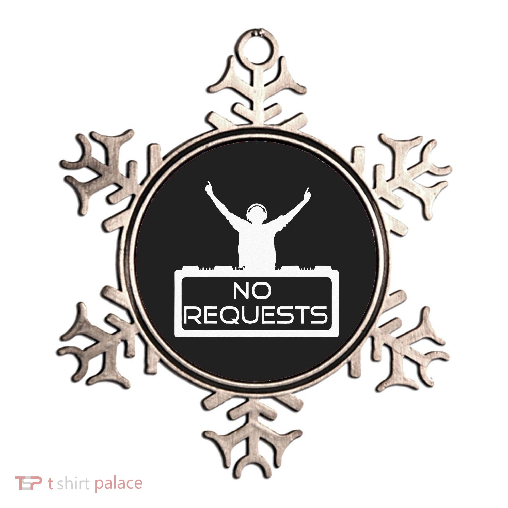 No Requests DJ Cool DJ Gear Music DJ S Deejay Ornament
