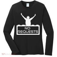 No Requests DJ Cool DJ Gear Music DJ S Deejay Women's Long Sleeve Shirt thumb 0