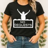 No Requests DJ Cool DJ Gear Music DJ S Deejay Women's T-Shirt thumb 2