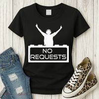 No Requests DJ Cool DJ Gear Music DJ S Deejay Women's T-Shirt thumb 3