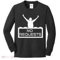 No Requests DJ Cool DJ Gear Music DJ S Deejay Kids Long Sleeve Shirt thumb 0