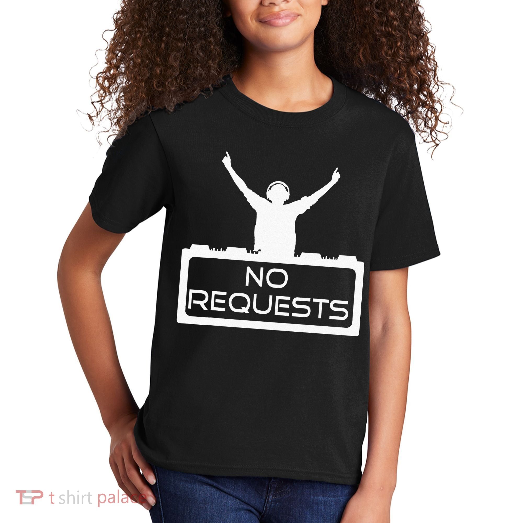 No Requests DJ Cool DJ Gear Music DJ S Deejay Kids T-Shirt