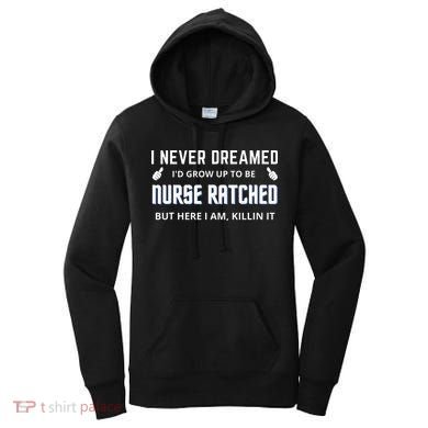 Nurse Ratched Funny Design Nursing Movie Character Gift Idea Women's Hoodie