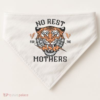 No Rest For The Mothers Badass Mama USA-Made Doggie Bandana