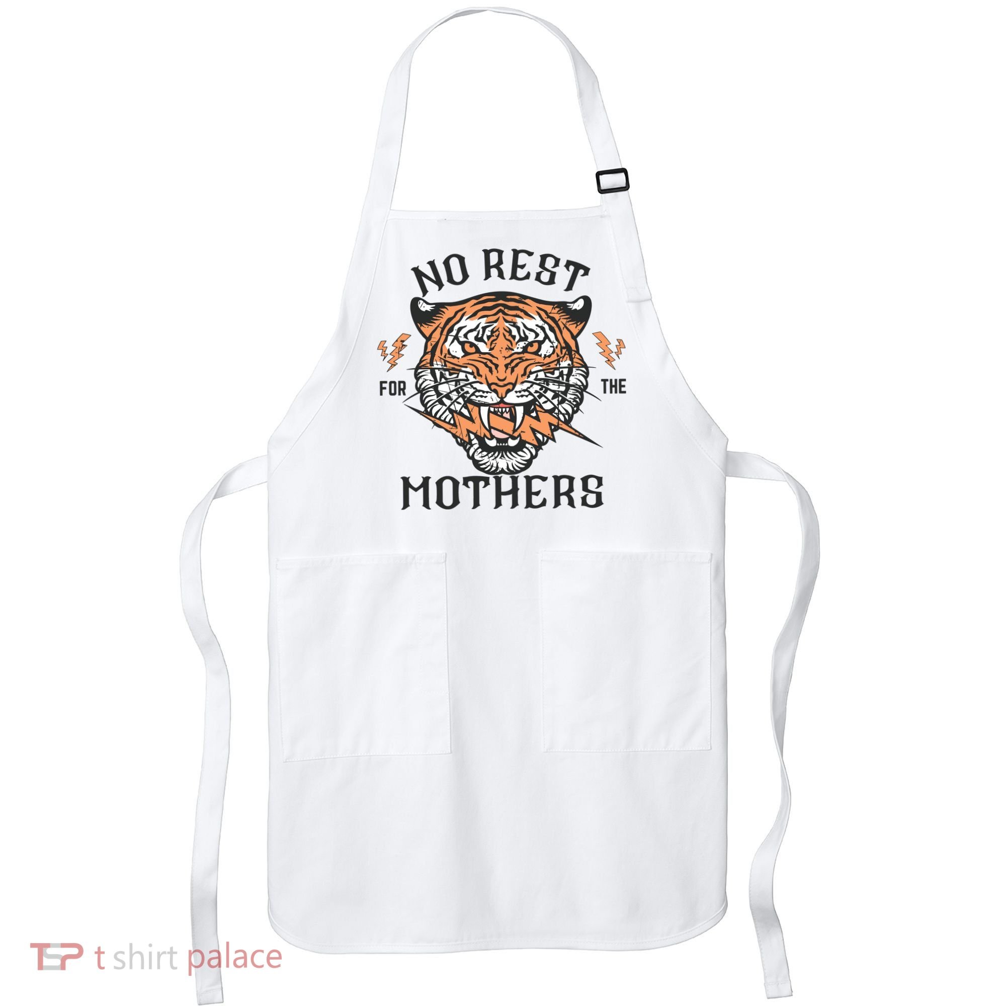 No Rest For The Mothers Badass Mama Apron