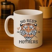 No Rest For The Mothers Badass Mama Coffee Mug thumb 4