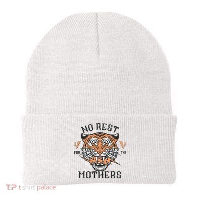 No Rest For The Mothers Badass Mama Beanie