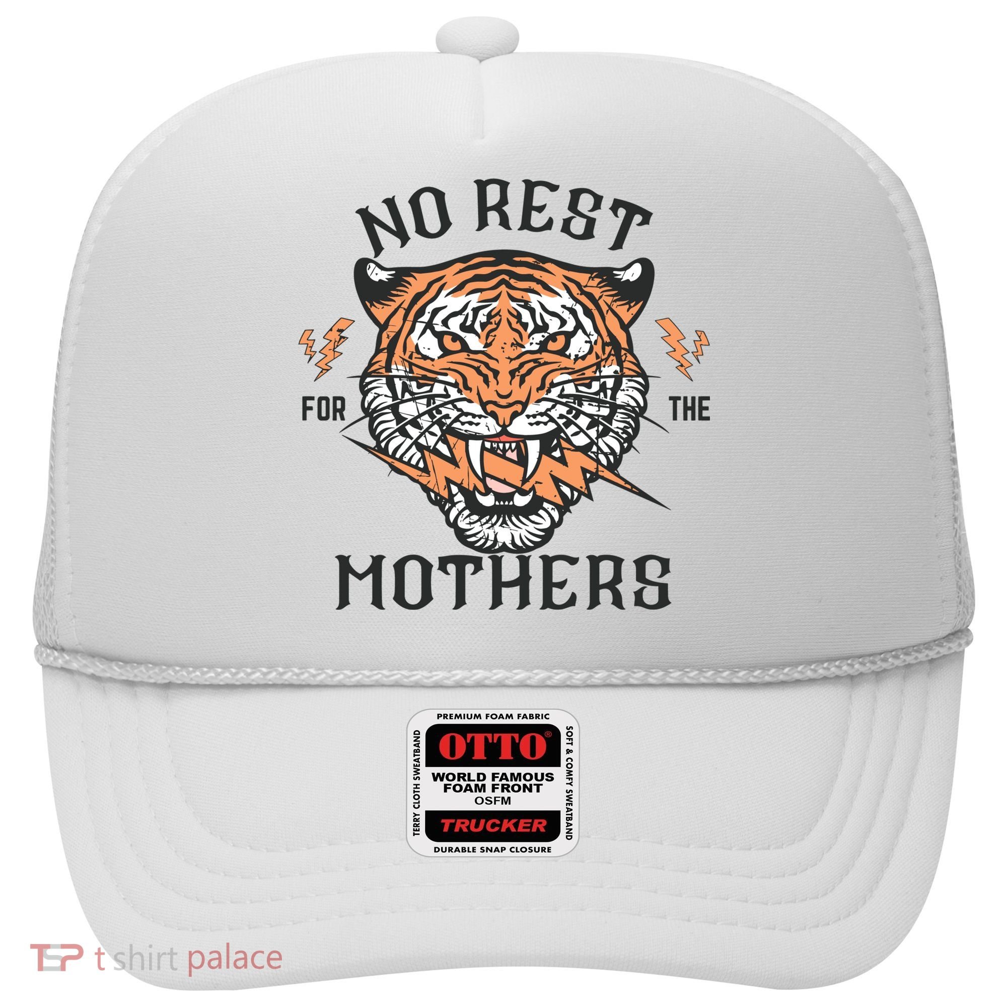No Rest For The Mothers Badass Mama Hat