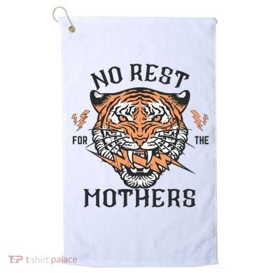No Rest For The Mothers Badass Mama Golf Towel