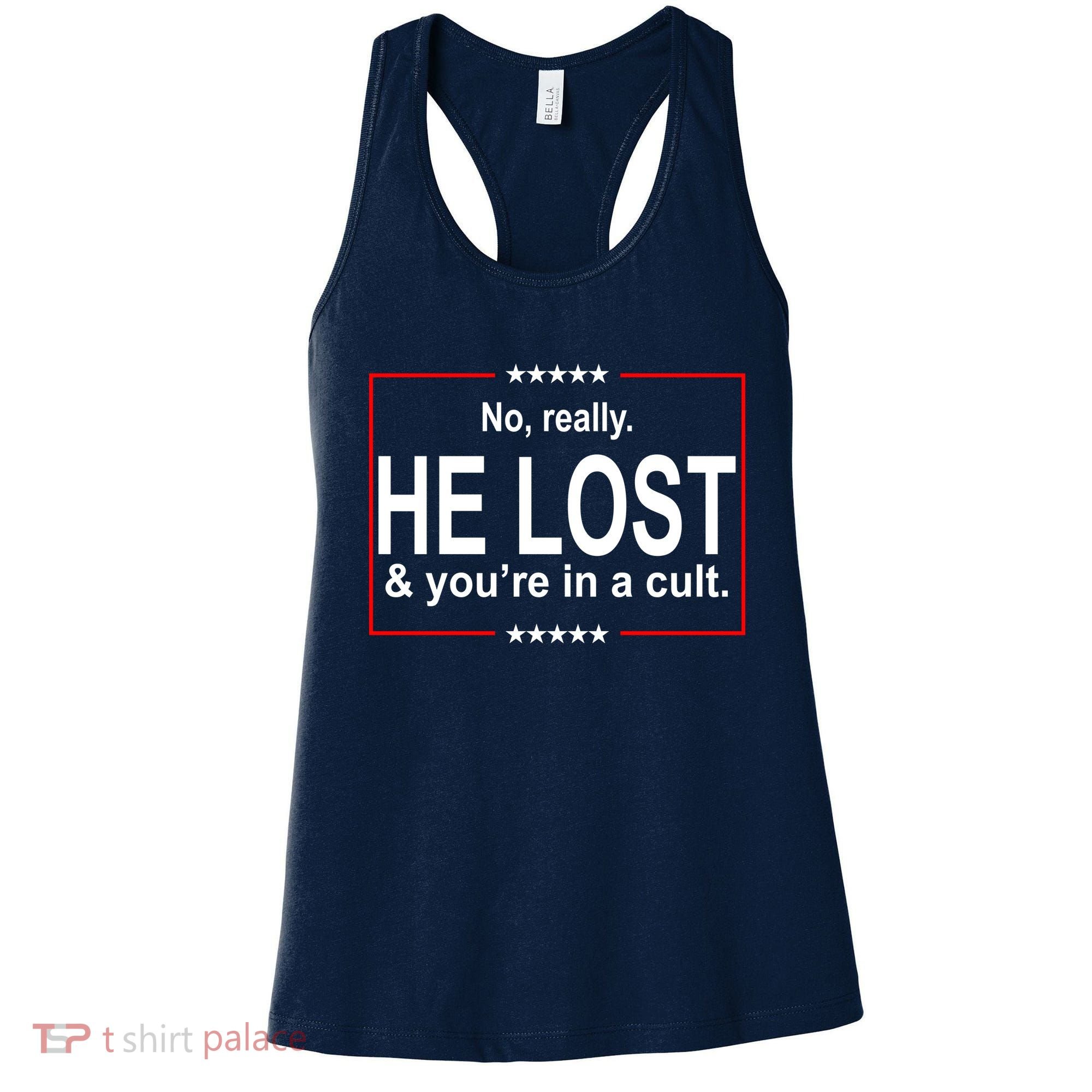 No Really He Lost And You're In A Cult Women's Tank Top
