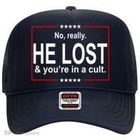 No Really He Lost And You're In A Cult Hat thumb 0