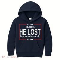 No Really He Lost And You're In A Cult Kids Hoodie thumb 0