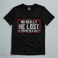 No Really He Lost & YouRe In A Cult T-Shirt thumb 5