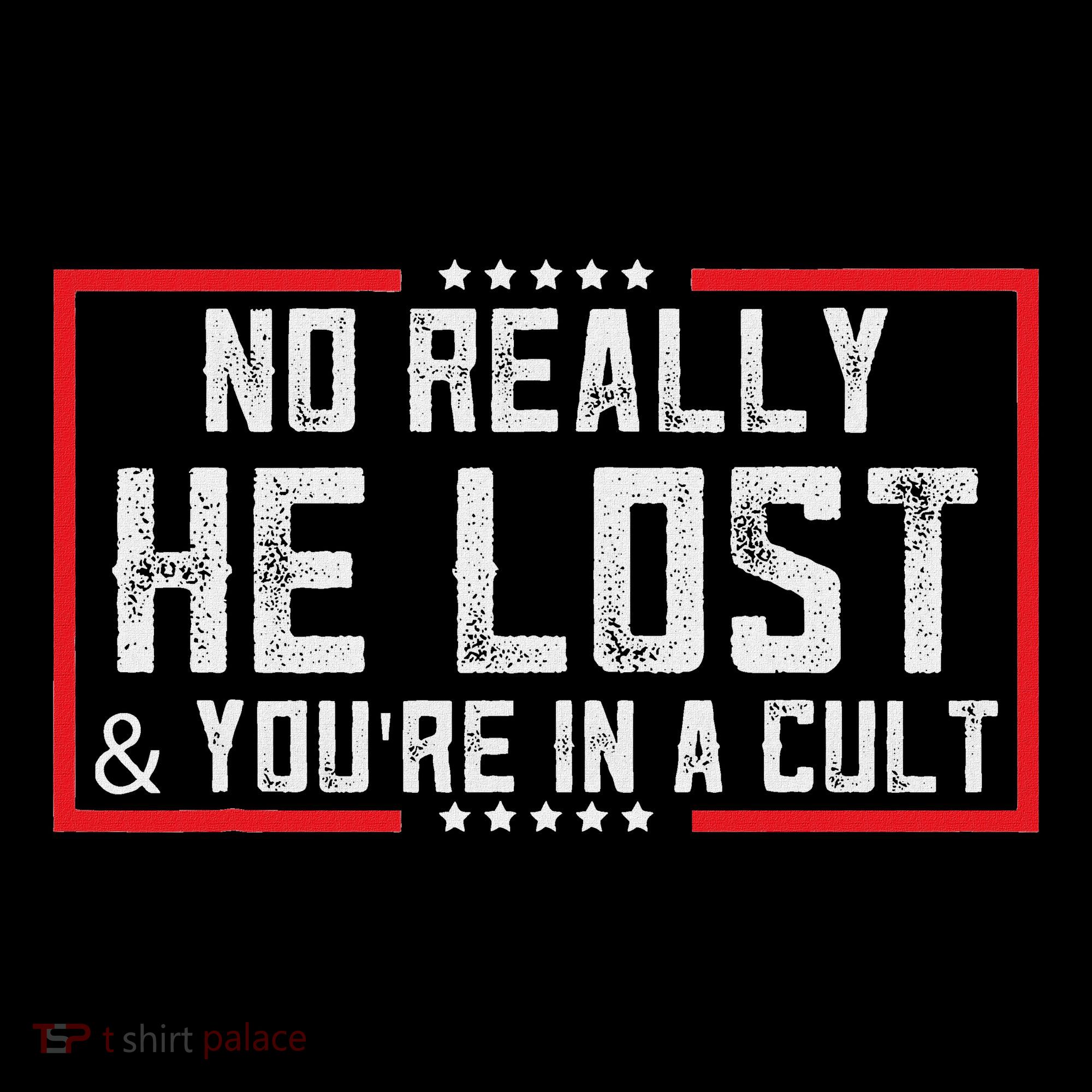 No Really He Lost & YouRe In A Cult Women's Hoodie
