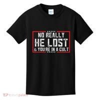 No Really He Lost & YouRe In A Cult Kids T-Shirt thumb 0