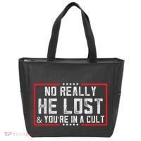 No Really He Lost & YouRe In A Cult Tote Bag thumb 0