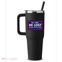 No Really He Lost & You're In A Cult. 40oz Vacuum Insulated Stainless Steel Travel Tumbler thumb 2