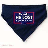 No Really He Lost & You're In A Cult. USA-Made Doggie Bandana thumb 0