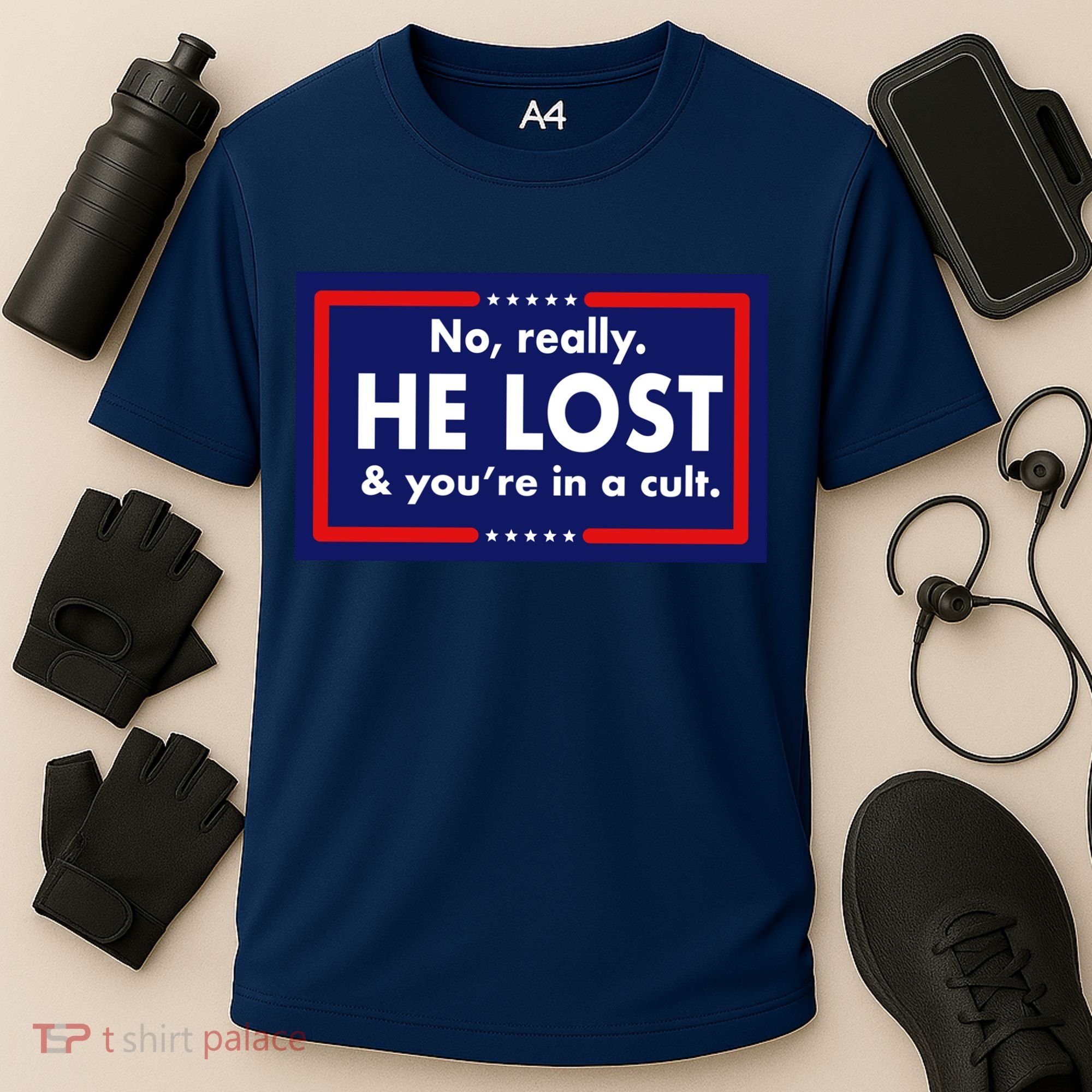No Really He Lost & You're In A Cult. Cooling Performance Crew T-Shirt