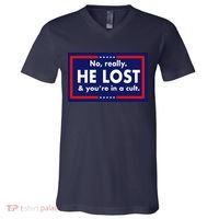 No Really He Lost & You're In A Cult. V-Neck T-Shirt thumb 0