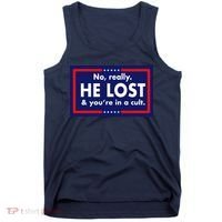 No Really He Lost & You're In A Cult. Tank Top thumb 0