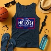 No Really He Lost & You're In A Cult. Tank Top thumb 4