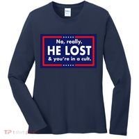 No Really He Lost & You're In A Cult. Women's Long Sleeve Shirt thumb 0