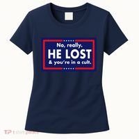 No Really He Lost & You're In A Cult. Women's T-Shirt thumb 0