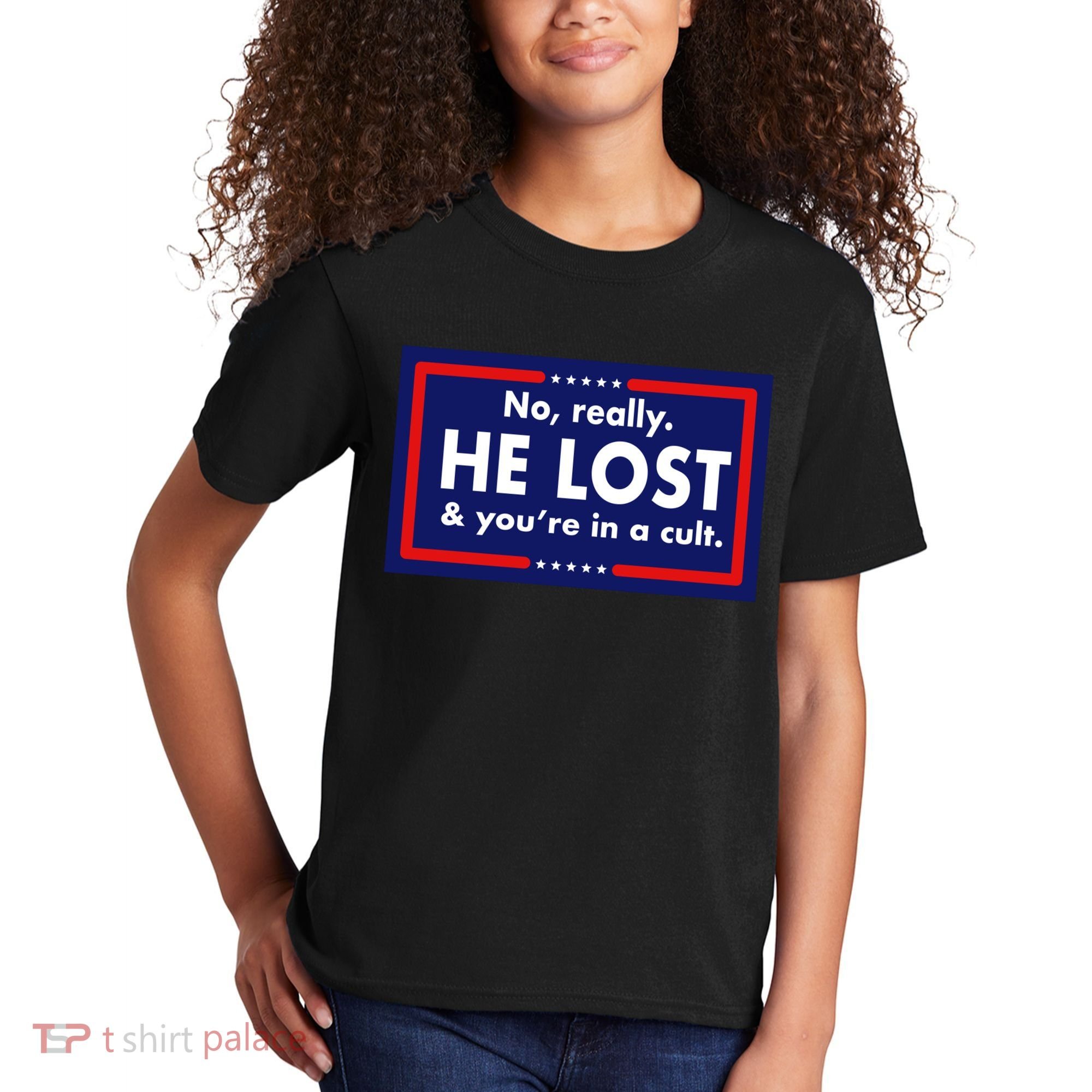 No Really He Lost & You're In A Cult. Kids T-Shirt