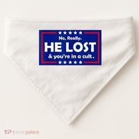 No Really He Lost & You're In A Cult USA-Made Doggie Bandana thumb 0