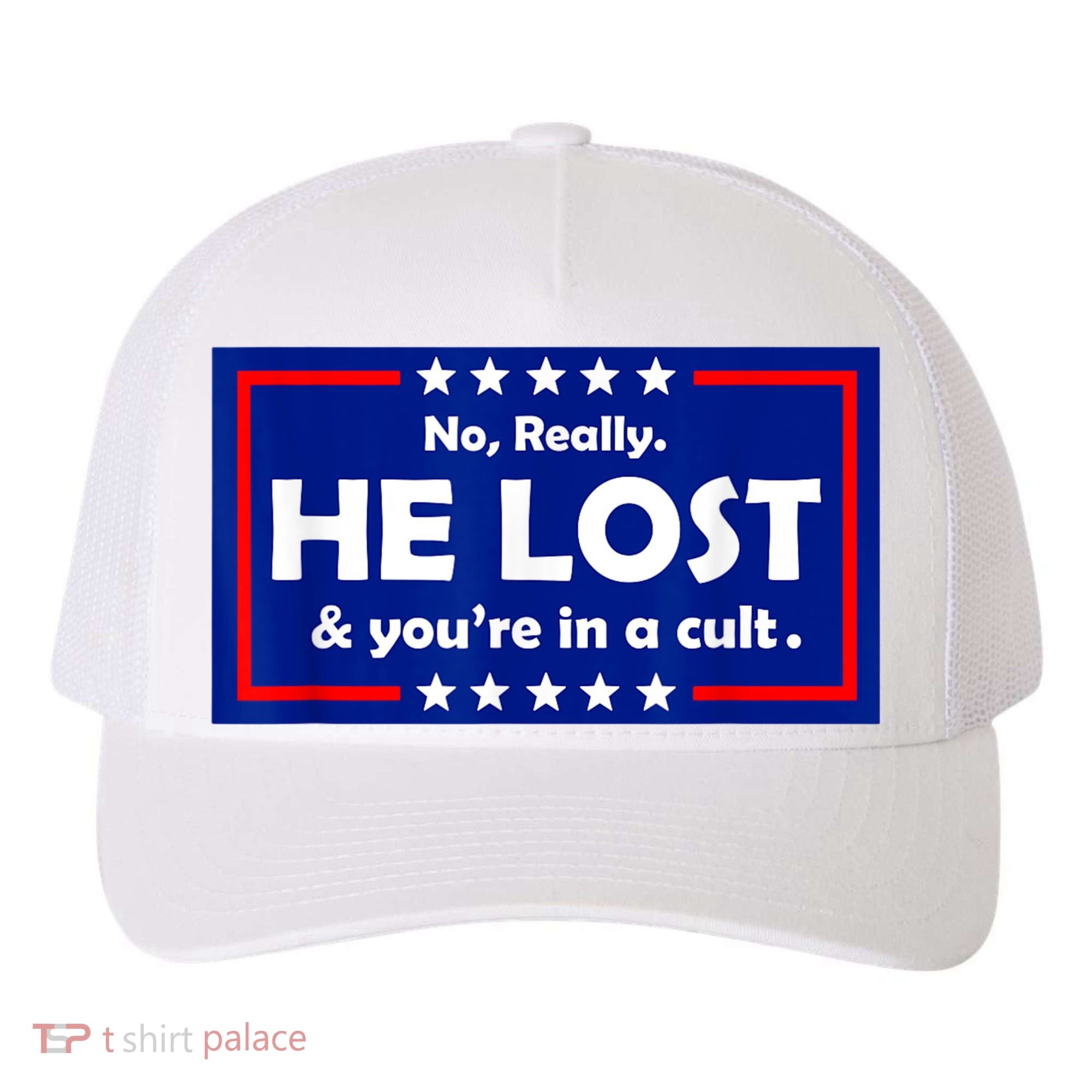 No Really He Lost & You're In A Cult Yupoong Adult 5-Panel Trucker Hat