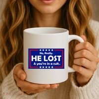 No Really He Lost & You're In A Cult Coffee Mug thumb 3