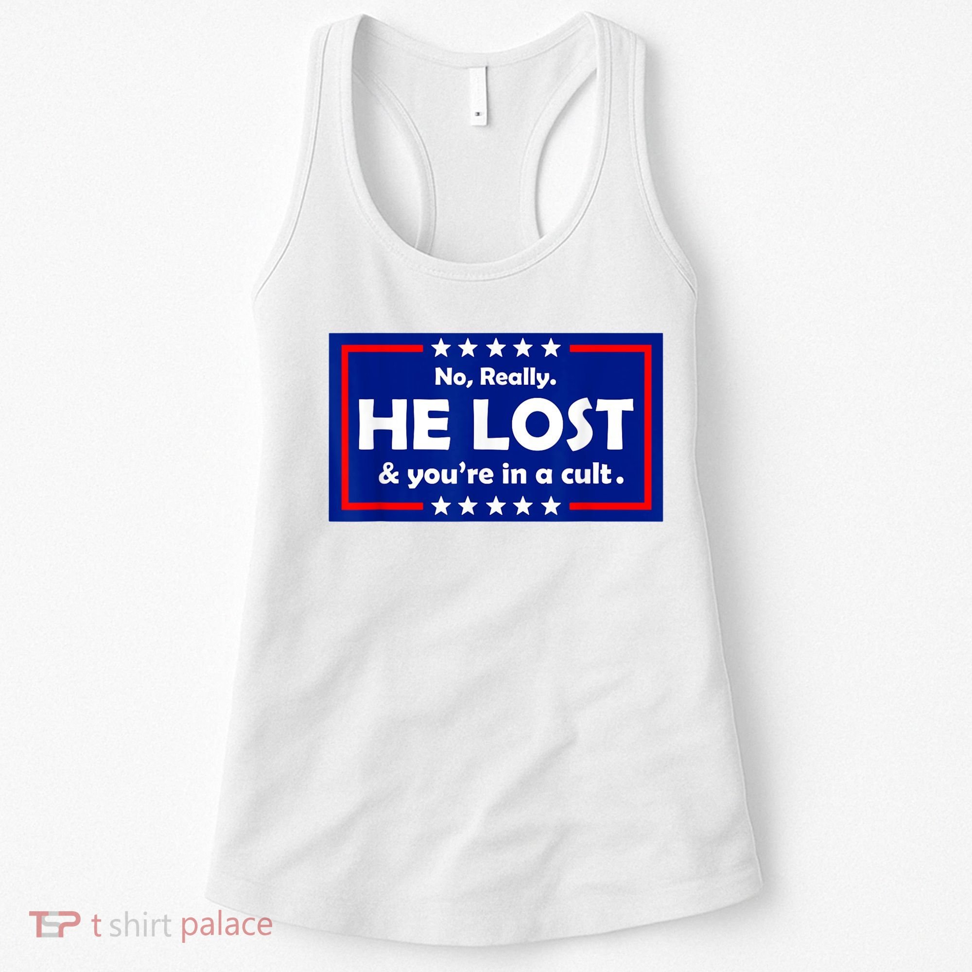 No Really He Lost & You're In A Cult Women's Tank Top