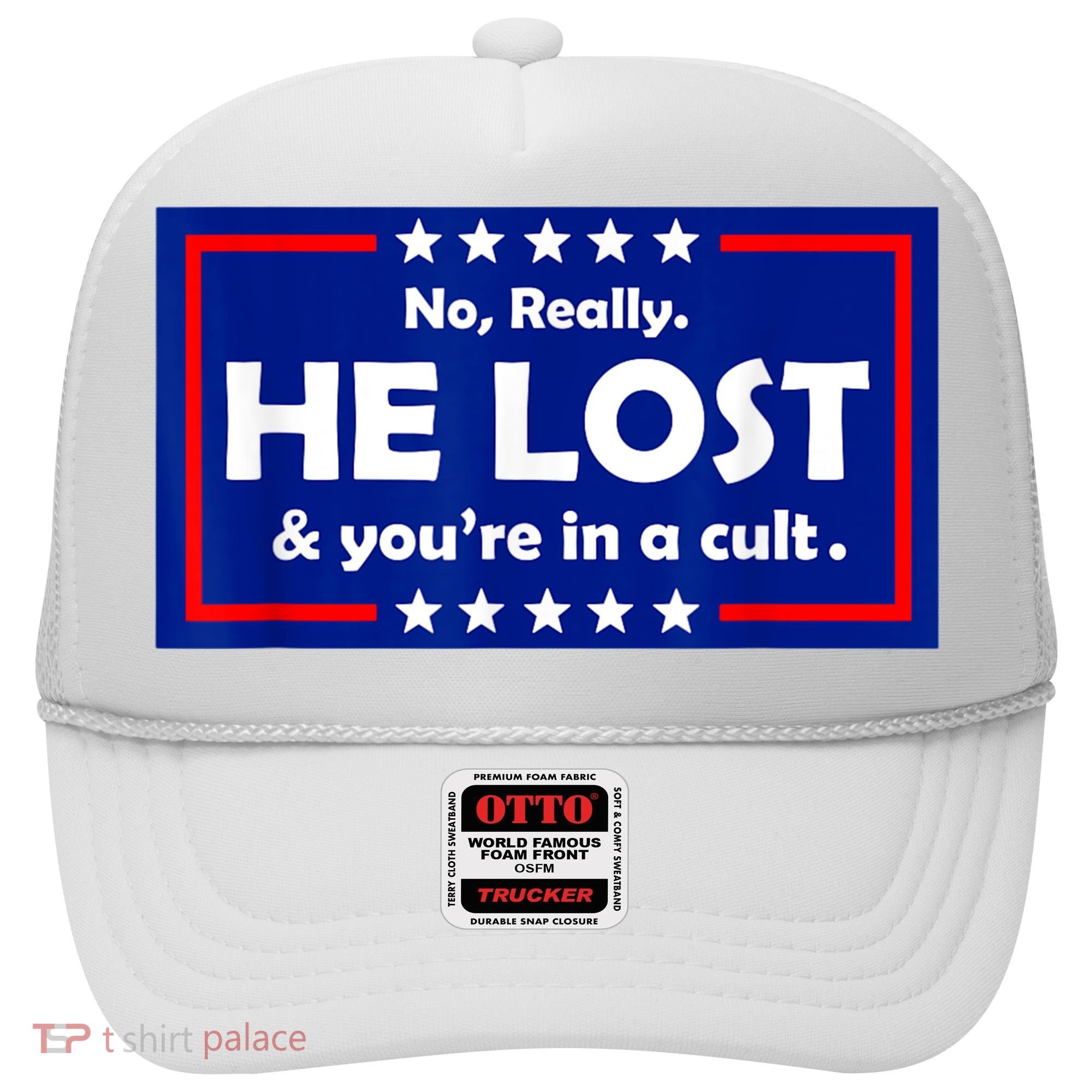 No Really He Lost & You're In A Cult Hat