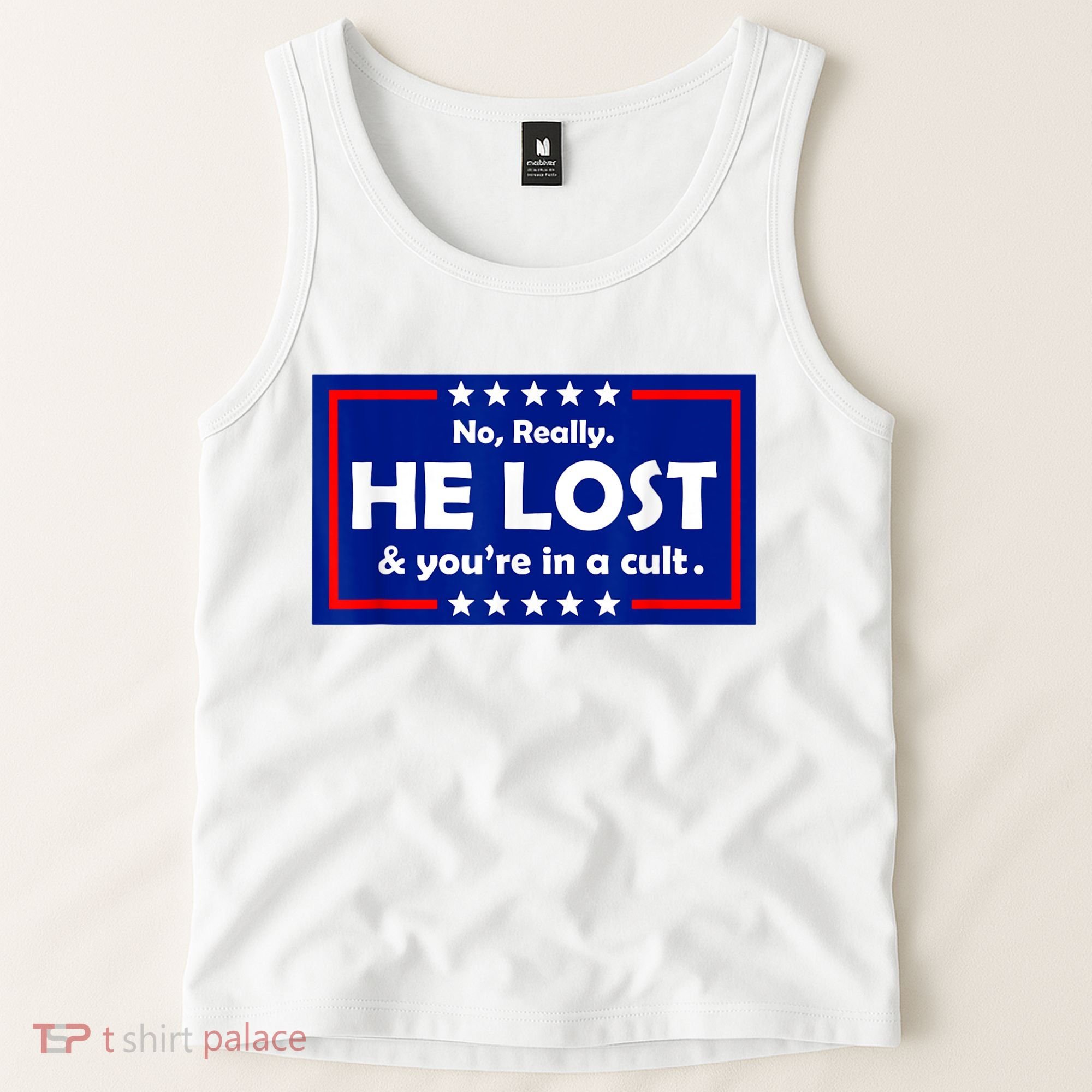 No Really He Lost & You're In A Cult Tank Top
