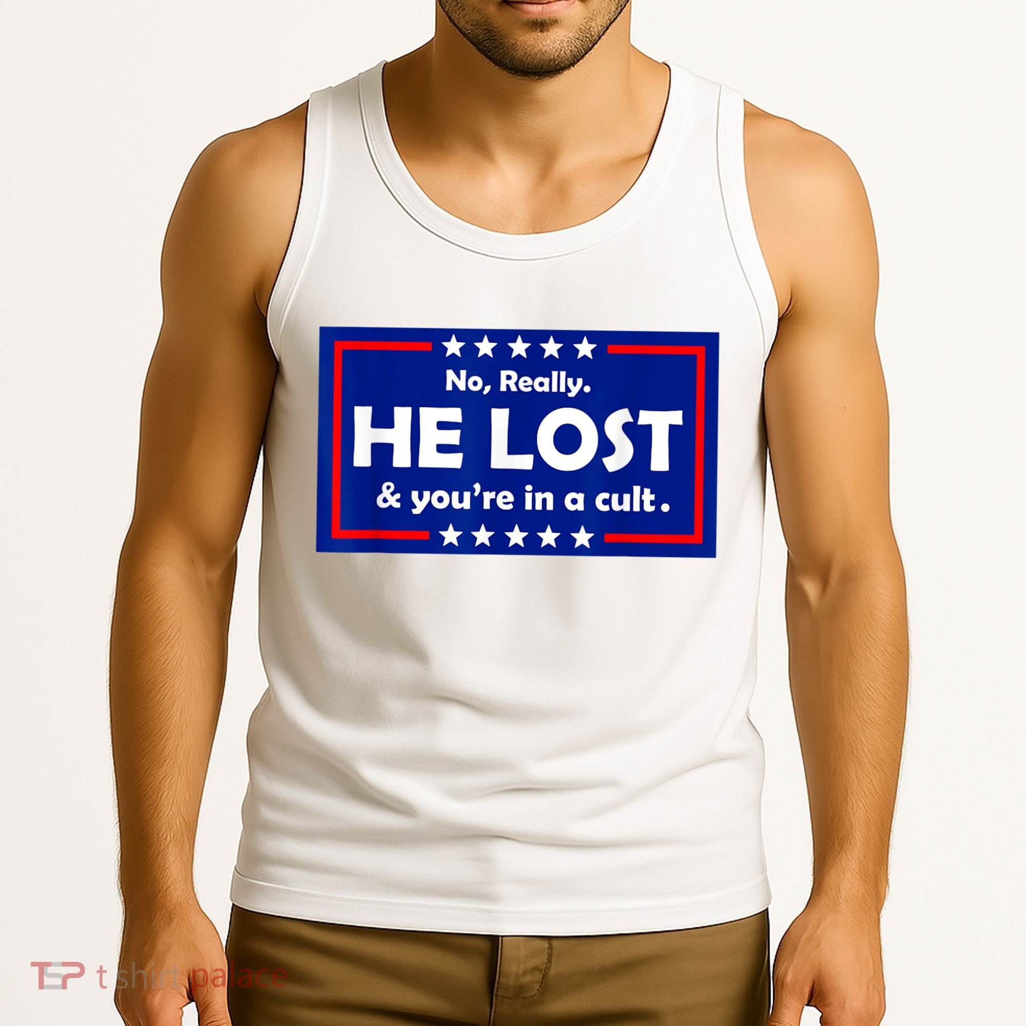 No Really He Lost & You're In A Cult Tank Top