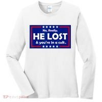 No Really He Lost & You're In A Cult Women's Long Sleeve Shirt thumb 0