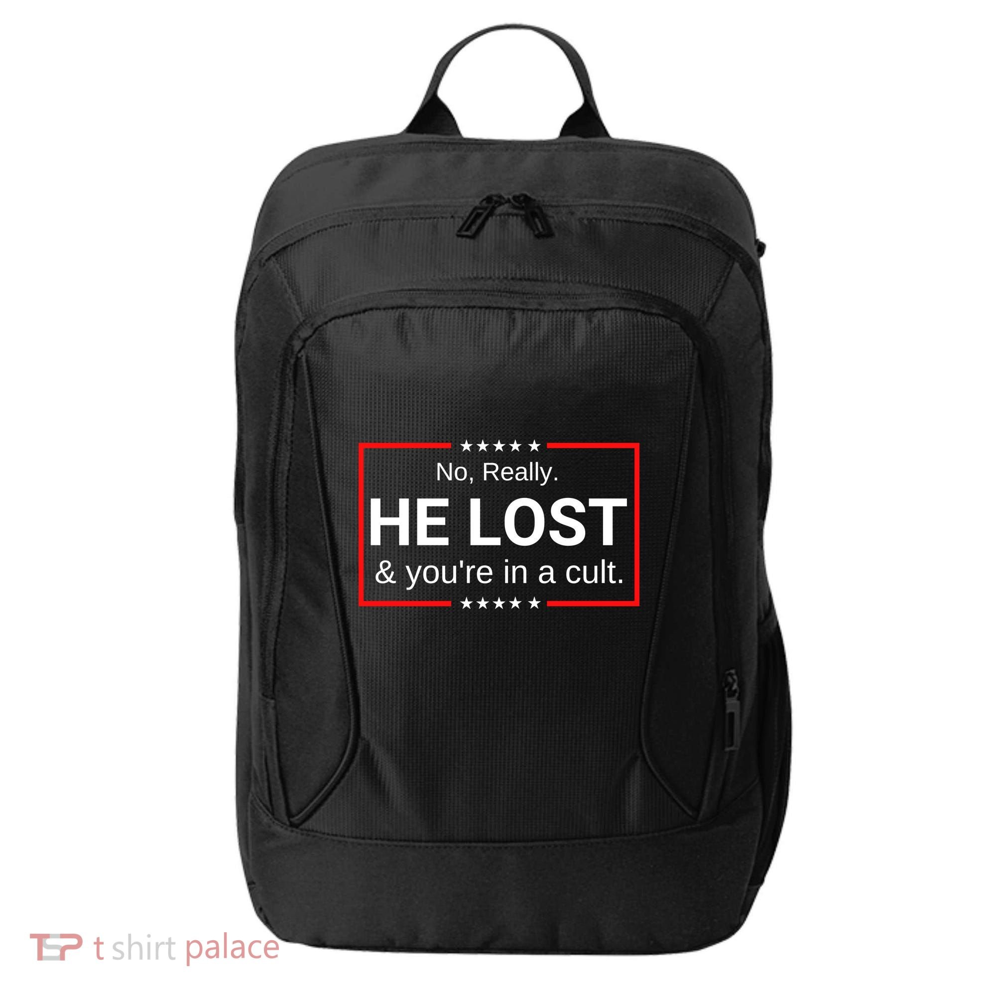 No Really He Lost & Youre In A Cult. City Backpack