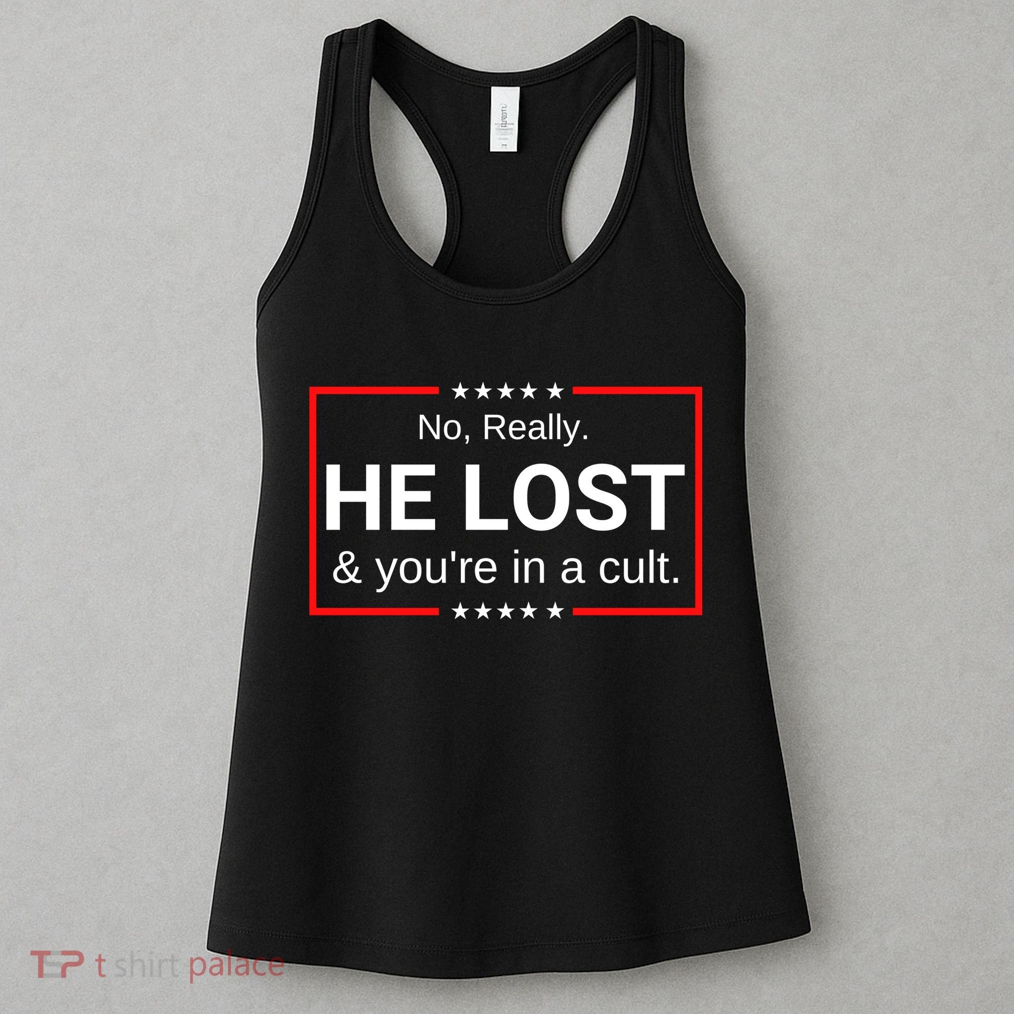 No Really He Lost & Youre In A Cult. Women's Tank Top