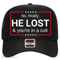 No Really He Lost & Youre In A Cult. Hat thumb 0