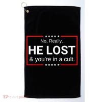 No Really He Lost & Youre In A Cult. Golf Towel thumb 0