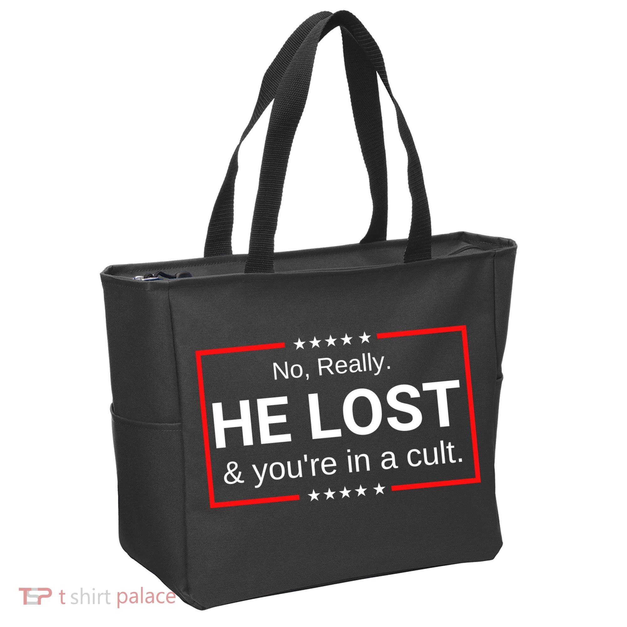 No Really He Lost & Youre In A Cult. Tote Bag